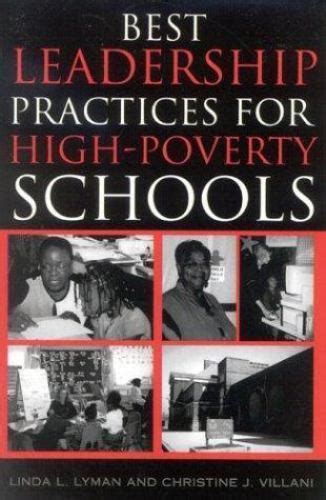 Best Leadership Practices For High Poverty Schools Linda L Lyman