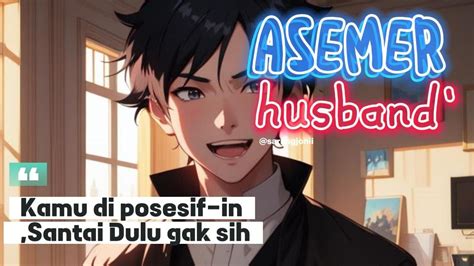 Asemer Husband Indonesia Tumben Di Posesif In Suami Ada Apa Nih