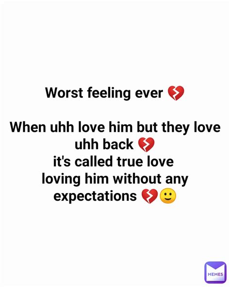 Worst Feeling Ever 💔 When Uhh Love Him But They Love Uhh Back 💔 Its