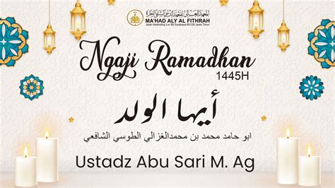 LIVE STREAMING NGAJI RAMADHAN KITAB AYYUHAL WALAD BERSAMA UST ABU