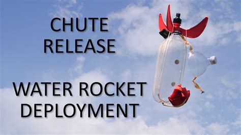 Chute Release Water Rocket Deployment Techniques Youtube