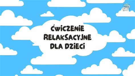 Wiczenie Relaksacyjne Dla Dzieci Niebo Wiczenie Oddechowe