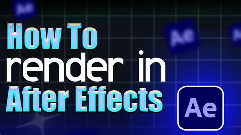 How To Render In After Effects Step By Step Guide YouTube