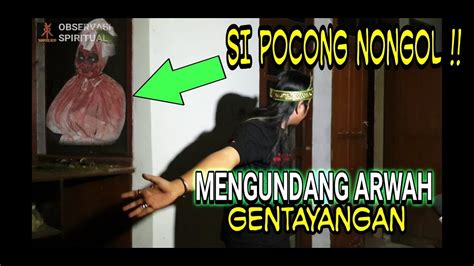 Live Mengundang Arwah Gentayangan Youtube