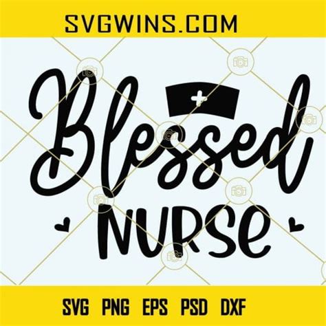 Blessed Nurse Svg Nurse Svg Medical Svg Glowforge Svg