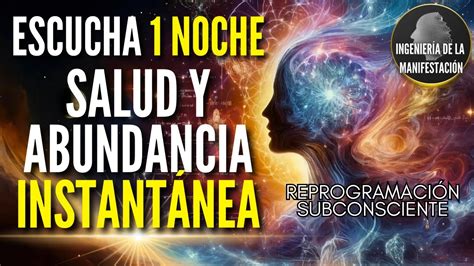 REPROGRAMACIÓN PARA LA ABUNDANCIA Y LA SALUD INSTANTÁNTEA EXPERIMENTAL