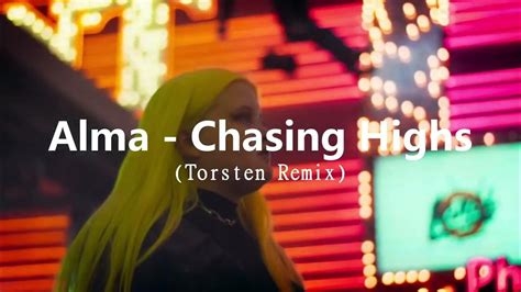 Chasing Highs Alma Techno Remix By Torsten Youtube