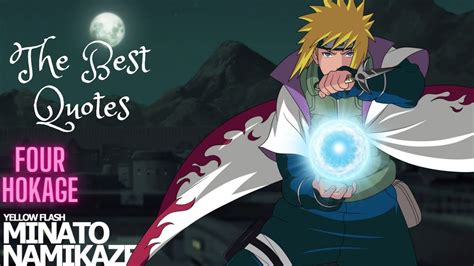 The Best Quotes Four Hokage Minato Youtube