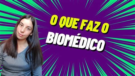 Biomedicina O Que Faz Um Biom Dico O Papel Da Biomedicina Youtube