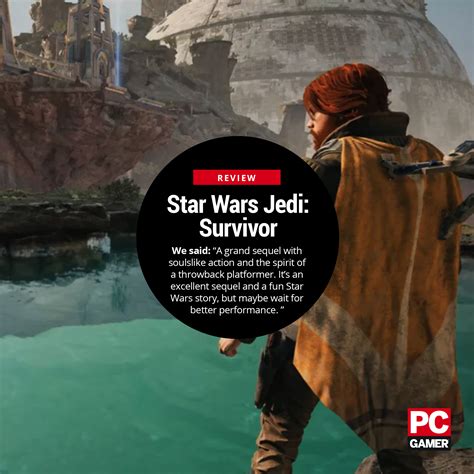 Pc Gamer On Twitter Star Wars Jedi Survivor Is A Bigger Bolder