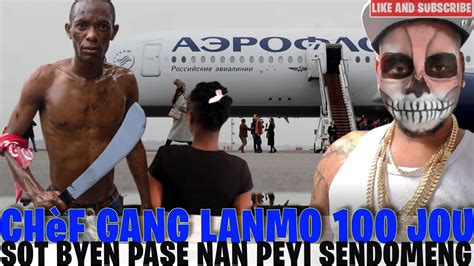 VIDEO chèf gang lanmo 100 jou sot byen pase nan peyi sendomeng yon papa