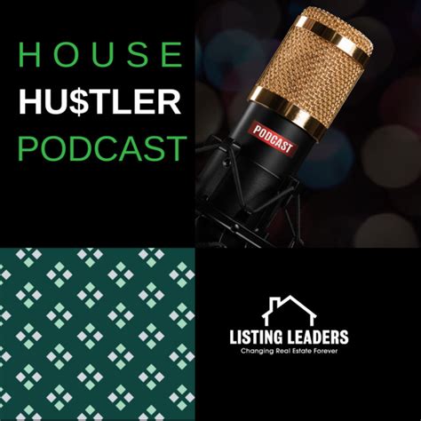 House Hustler Podcast Presented By Listing Leaders Podcast On Spotify