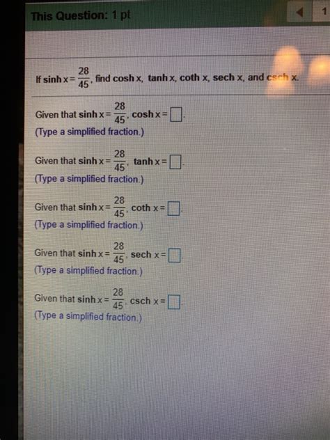 Solved This Question 1 Pt 28 If Sinh X Find Coshx Tanh X Chegg