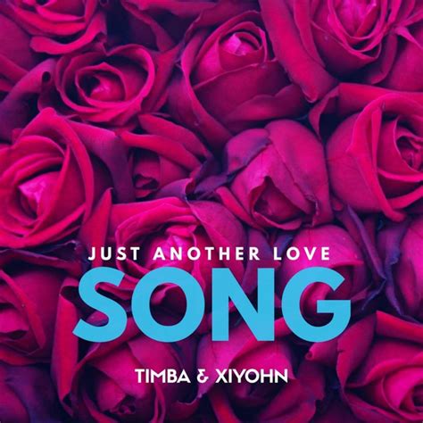 Just Another Love Song Single By Timba Spotify