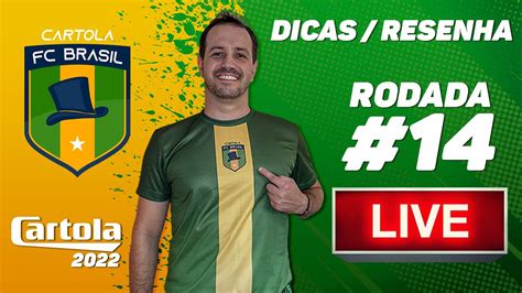 LIVE DICAS RESENHA RODADA 14 Cartola FC 2022 REGULARIDADE É