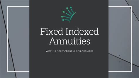 Fixed Indexed Annuities What To Know About Selling Annuities Youtube