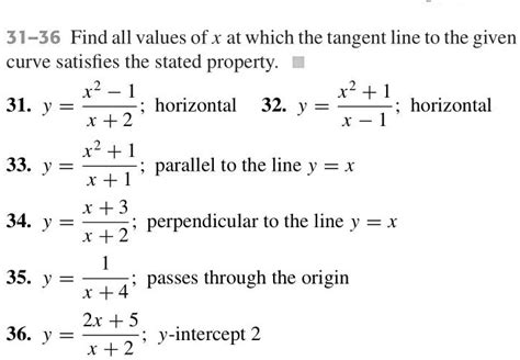 31 36 Find All Values Of X At Which The Tangent Line To The Given Curve Satisfies The Stated