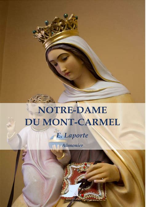 Notre Dame du Mont Carmel Editions Saint Sébastien