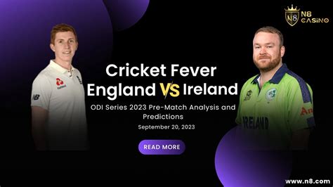 England vs Ireland 1st ODI Series 2023: Match Analysis and Predictions