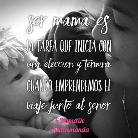 Ser Mamá Va Mas Allá De La Celebración Ser Mamá Es Una Bendición