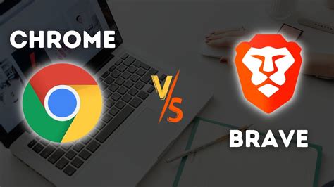 Google Chrome Vs Brave Browser The Ultimate Comparison YouTube