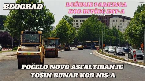 Beogradski Radovi Na Pro Irenju Ulica To In Bunar Asfaltiranje Kod Nis