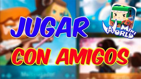 COMO JUGAR MINI WORLD CON AMIGOS ONLINE MULTIJUGADOR MINI WORLD SERIE