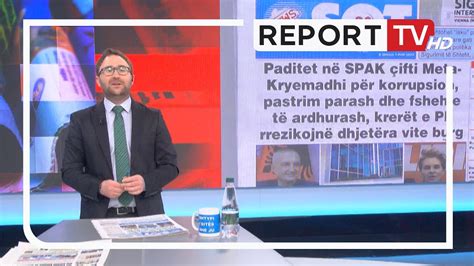 Report Tv Shtypi I Dit S Dhe Ju Ja Far Shkruajn Gazetat P R Sot