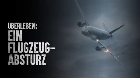 Wie Berlebt Man Einen Flugzeugabsturz Youtube