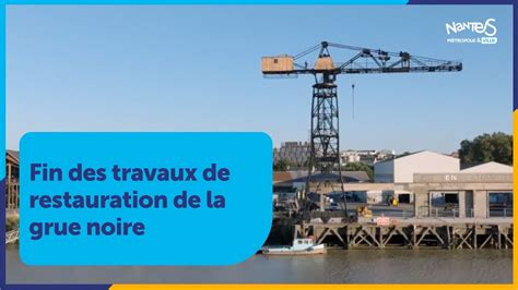 La Grue Noire De Nantes Restaur E Youtube