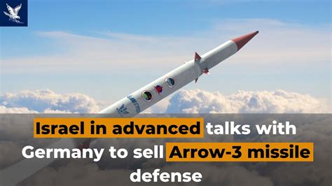 Israel In Advanced Talks With Germany To Sell Arrow 3 Missile Defense