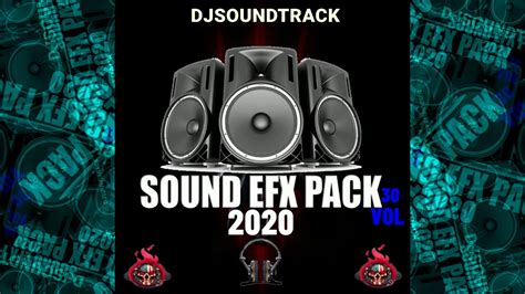 DJSOUNDTRACK SOUND EFX PACK VOL 30 2020 YouTube