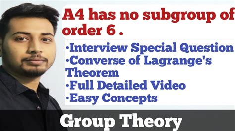 A Has No Subgroup Of Order Converse Of Lagrange S Theorem Is Not