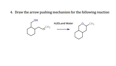 Solved Draw The Arrow Pushing Mechanism For The Following Reaction Oh