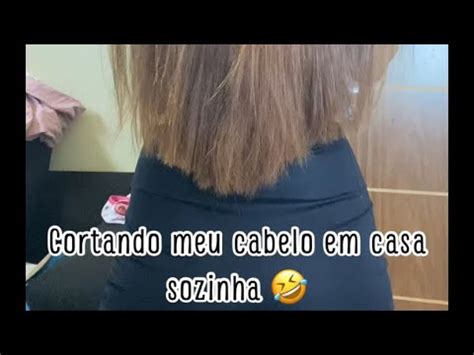 Cortando Meu Cabelo Longo Sozinha Em Casa Youtube