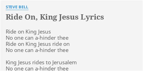 Ride On King Jesus Lyrics By Steve Bell Ride On King Jesus