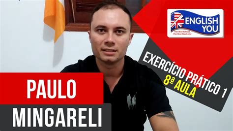 Paulo Mingareli Exercício Prático 1 English You YouTube