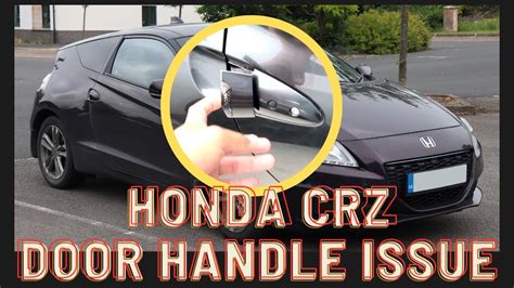 Honda Crz Door Handle Issue And The Temporary Fix Youtube