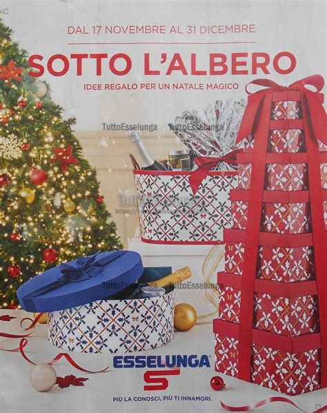 Volantino Esselunga Del Novembre Sotto L Albero Idee Regalo