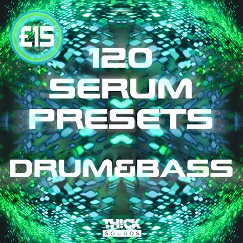 Thick Sounds Launches 120 Serum Presets Drum And Bass Sound Pack