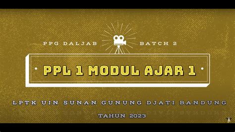 PPL 1 MODUL AJAR 1 PPG DALJAB BATCH 2 TAHUN 2023 LPTK UIN SUNAN GUNUNG