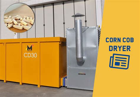 Corn Cob Dryer The Ideal Solution For You Corn Mecmar S P A