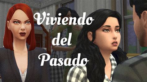 Viviendo Del Pasado Sims 4 EP 3 YouTube