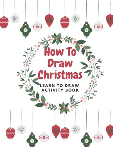 How To Draw Christmas Stuff Step By Step Easy And Fun To Learn Drawing