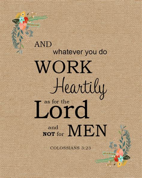 Colossians 3:23 Work Heartily - Free Bible Verse Art Downloads – Bible Verses To Go