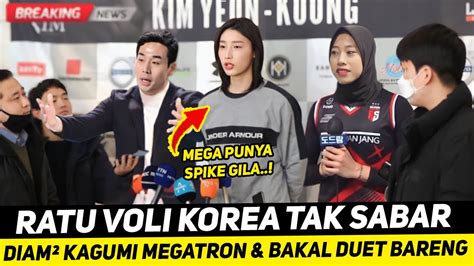 Kekaguman Ratu Voli Korea Kim Yeon Koung Blak Blakan Sepakat Dgn Ko Hee