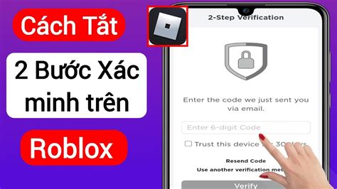 Cách Tắt 2 Bước Xác Minh Trên Roblox 2023 Tắt xác minh hai bước