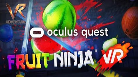 Fruit Ninja Vr On Oculus Quest 2 Vr Adventure Youtube