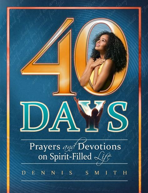 Books By Dennis Smith 40 Days Book 11 Prayers And Devotions On