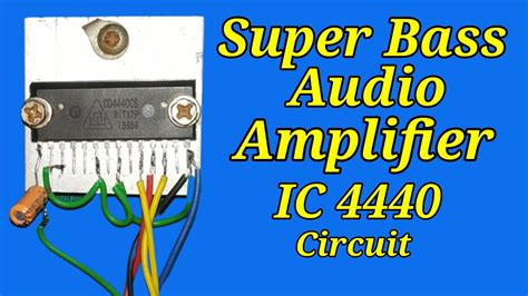 DIY Powerful Ultra Bass Audio Amplifier LA 4440 IC Simple Way 4440